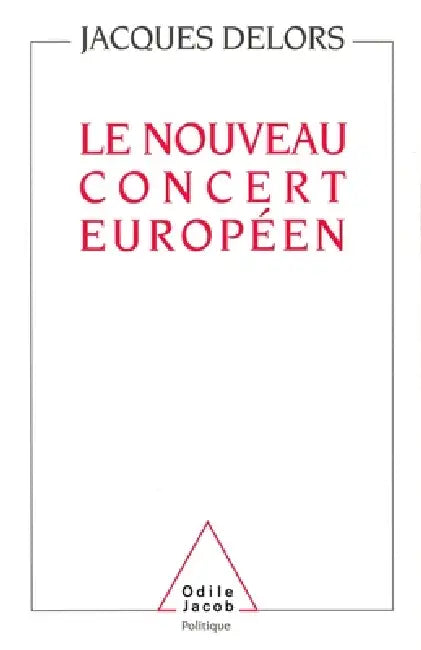 A New European Cooperation / Le Nouveau Concert européen by Jacques Delors