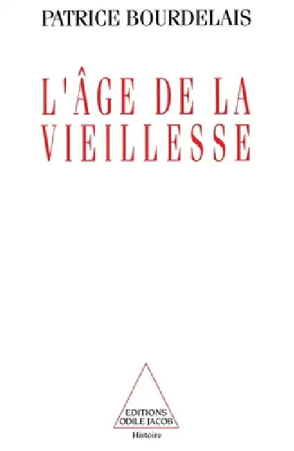 L'Âge de la vieillesse by Patrice Bourdelais