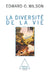 Diversity of Life / La Diversité de la vie by Edward O. Wilson