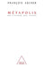 Metapolis: Or, the Future of Cities / Métapolis: Ou l'avenir des villes by François Ascher