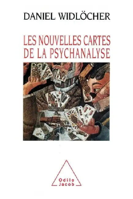 New Maps for Psychoanalysis / Les Nouvelles Cartes de la psychanalyse by Daniel Widlöcher