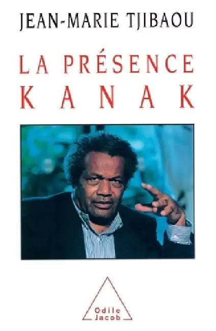 La Présence kanak by Jean-Marie Tjibaou