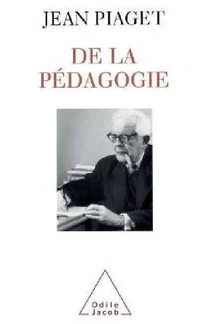 De la pédagogie by Jean Piaget