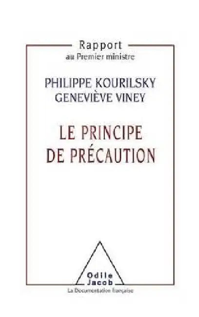 Le Principe de précaution by Philippe Kourilsky, Genevière Viney
