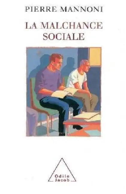 La Malchance sociale by Pierre Manonni