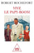 Three Cheers for the Senior Boom! / Vive le papy-boom by Robert Rochefort