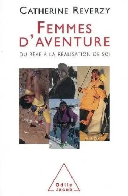 Femmes d'aventure: Du rêve à la réalisation de soi by Catherine Reverzy