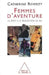 Femmes d'aventure: Du rêve à la réalisation de soi by Catherine Reverzy