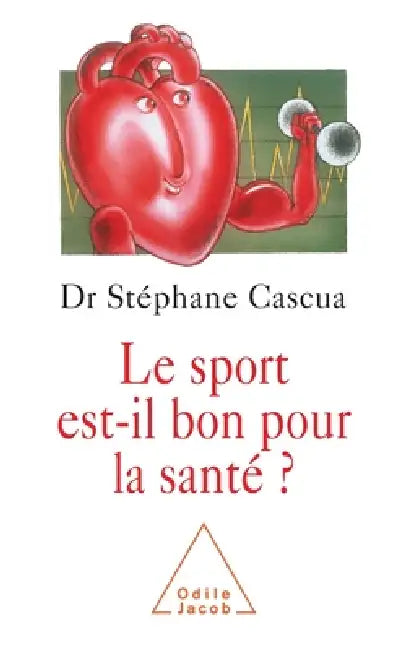 Are Sports Good for Your Health? / Le Sport est-il bon pour la santé ? by Stéphane Cascua