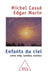 Children of the Sky: Between Nothingness, Light and Matter / Enfants du ciel: Entre vide, lumière, matière by Michel Cassé, Edgar Morin