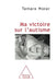 My Victory Over autism / Ma victoire sur l'autisme by Tamara Morar