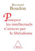 Why intellectuals don't like liberalism / Pourquoi les intellectuels n'aiment pas le libéralisme by Raymond Boudon