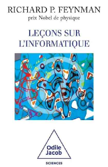 Feynman Lectures on Computation / Le ons sur l'informatique by Richard Feynman