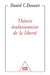 Evolutionist theory of freedom / Th orie volutionniste de la libert by Daniel C. Dennett