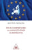 Understanding the European Constitution / Pour comprendre la Constitution europ enne by Bastien Fran Ois