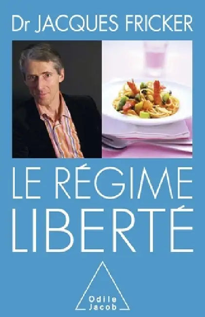 Freedom Diet / Le Régime liberté by Jacques Fricker