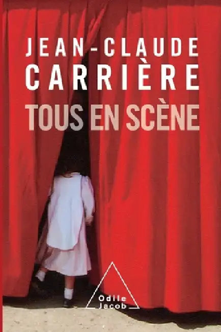 Tous en scène by Jean-Claude Carrière