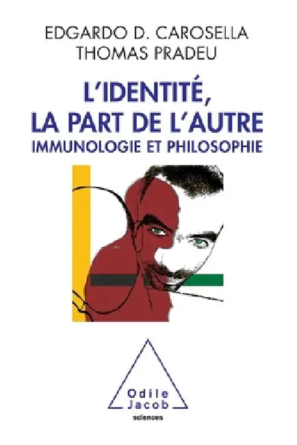 Other Is Within Us / L'Identité, la part de l'autre: Immunologie et philosophie by Edgardo D. Carosella, Thomas Pradeu