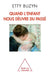 When the Child Frees Up of Our Past / Quand l'enfant nous délivre du passé by Etty Buzyn