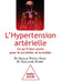 L'Hypertension Arterielle: Ce Qu'il Faut Savoir Pour La Surveiller Et La Traiter by Nicolas Postel-Vinay, Guillaume Bobrie