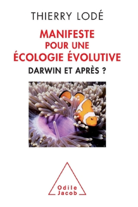 Fascinating Quantum Field Theory / Manifeste pour une écologie évolutive: Darwin et après by Thierry Lodé