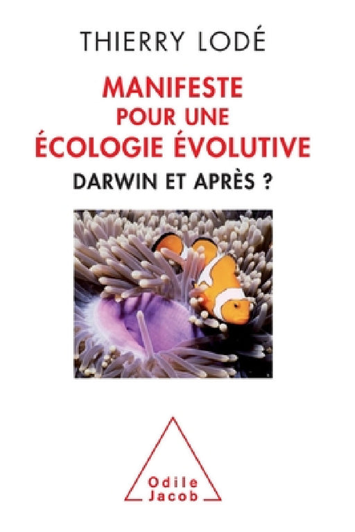 Fascinating Quantum Field Theory / Manifeste pour une écologie évolutive: Darwin et après by Thierry Lodé