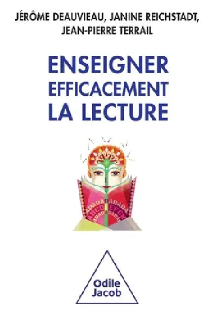 Enseigner Efficacement La Lecture: Une Enquete Et Ses Implications by Jerome Deauvieau, Janine Reichstadt, Jean-Pierre Terrail