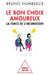 How We Choose Romantic Partners / Le Bon choix amoureux: La force de l'inconscient by Bruno Humbeeck