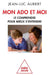 My teen and I / Mon ado et moi: Le comprendre pour mieux s'entendre by Jean-Luc Aubert