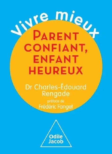 Parent confident, happy child / Parent confiant, enfant heureux by Charles-Edouard Rengade