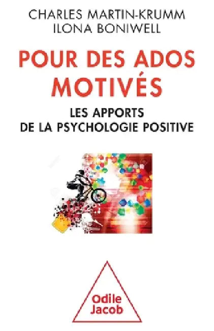 Motivated Adolescents / Pour des ados motiv s: Les apports de la psychologie positive by Charles Martin-Krumm