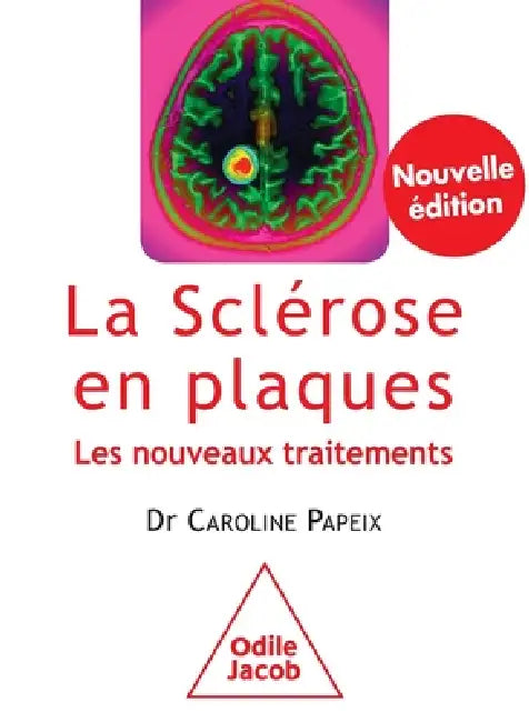 Multiple Sclerosis / La scl rose en plaques: Les nouveaux traitements -NED by Caroline Papeix