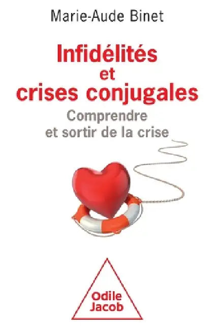 Infidélités et crises conjugales by Binet-M