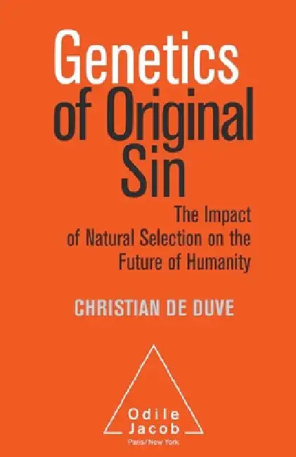 Genetics of Original Sin by Christian de Duve