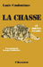 La chasse et autres essais by Condominas Louis