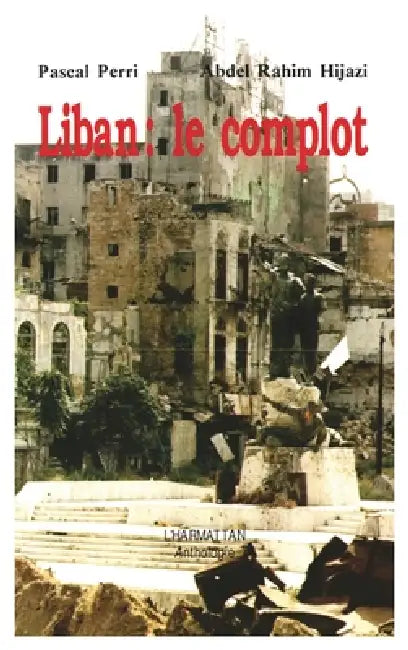 Liban: Le complot by Daniel Welzer-Lang