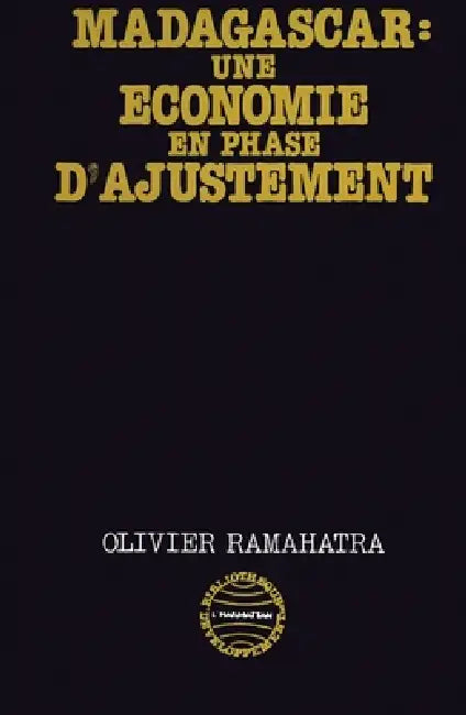 Madagascar: Une économie en voie d'ajustement by Olivier Ramahatra
