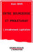 Entre bourgeoisie et prolétariat by Bihr Alain