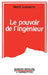 Le pouvoir de l'ingénieur by Henri Lasserre