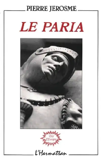 Le Paria by Jerosme Pierre