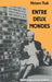 Entre deux mondes by Pearson Education Ltd