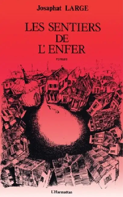 Les sentiers de l'enfer by Large Josaphat