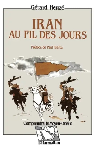 Iran au fil des jours by Heuze Gerard