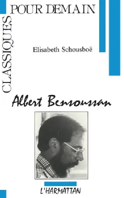 Albert Bensoussan by Elisabeth Schousboe