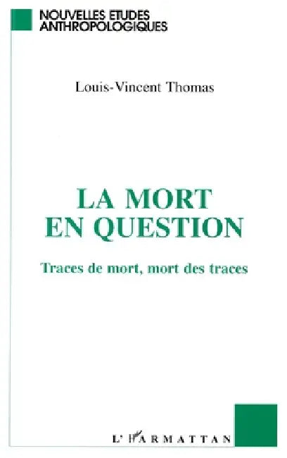 La mort en question by Louis-Vincent Thomas