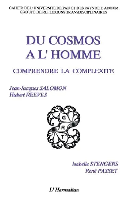 Du cosmos à l'homme - Comprendre la complexité by Jean Jacques Salomon, Universit E De Pau Et Des Pays De Ladour
