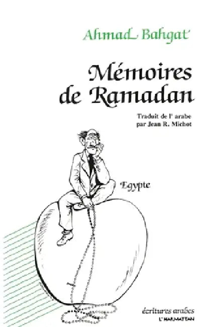 Mémoires de ramadan by Ahmad Bahgat