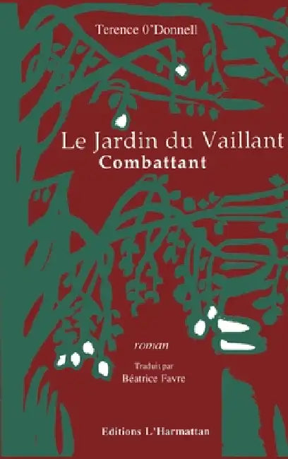 Le jardin du vaillant combatant by Tbd