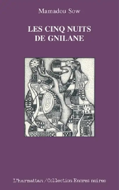 Les cinq nuits de Gnilane by Mamadou Sow
