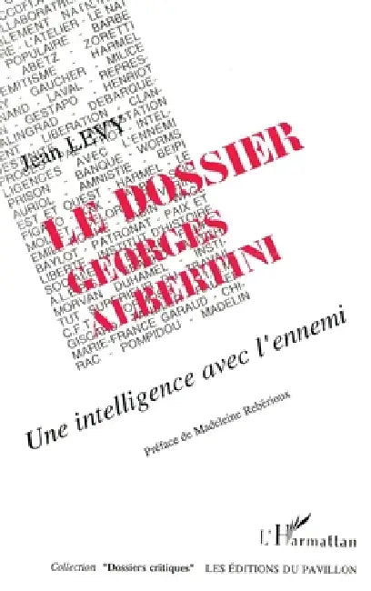 Le dossier Georges Albertini by Jean Levy